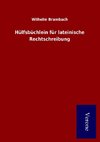 Hülfsbüchlein für lateinische Rechtschreibung