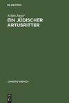 Ein jüdischer Artusritter