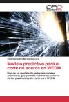 Modelo predictivo para el corte de aceros en WEDM