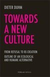 Towards a New Culture