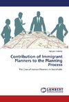 Contribution of Immigrant Planners to the Planning Process