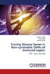 Tracing Disease Genes in Non-syndromic Clefts of Orofacial region