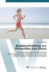 Ausdauertraining zur Prävention von Stress