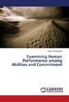 Examining Human Performance among Abilities and Commitment