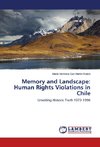 Memory and Landscape: Human Rights Violations in Chile