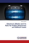 Electronic Media and Its Role for Public Awareness on Political Issues