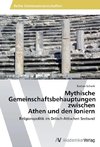 Mythische Gemeinschaftsbehauptungen zwischen Athen und den Ioniern