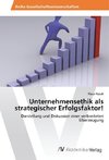 Unternehmensethik als strategischer Erfolgsfaktor!