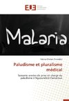 Paludisme et pluralisme médical