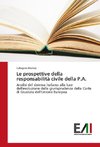 Le prospettive della responsabilità civile della P.A.