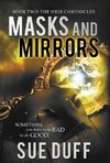 Masks and Mirrors