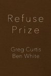 Refuse Prize