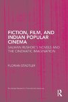 Fiction, Film, and Indian Popular Cinema