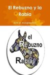 El Rebuzno y la Rabia