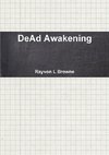 DeAd Awakening