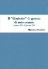 Il diarietto di guerra di mio nonno  (4 agosto 1916 - 11 febbraio 1919)