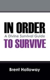 In Order to Survive