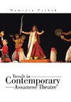 Trends in Contemporary Assamese Theatre