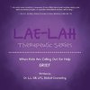 LAE-LAH Therapeutic Series