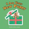 I Am Your New Puppy