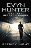 Evyn Hunter and the Secret Invasion