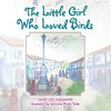 The Little Girl Who Loved Birds