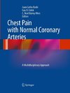 Chest Pain with Normal Coronary Arteries