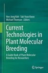 Current Technologies in Plant Molecular Breeding