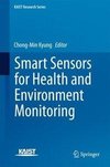 Smart Sensors for Health and Environment Monitoring