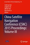 China Satellite Navigation Conference (CSNC) 2015 Proceedings: Volume III