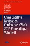 China Satellite Navigation Conference (CSNC) 2015 Proceedings: Volume II