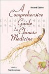 Ping-chung, L:  Comprehensive Guide To Chinese Medicine, A (