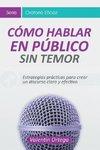 Cómo Hablar en Público Sin Temor