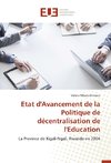 Etat d'Avancement de la Politique de décentralisation de l'Education