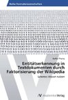 Entitätserkennung in Textdokumenten durch Faktorisierung der Wikipedia