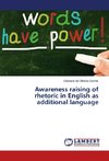 Awareness raising of rhetoric in English as additional language