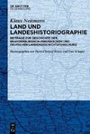 Neitmann, K: Land und Landeshistoriographie