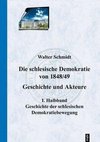 Die schlesische Demokratie von 1848/49. Geschichte und Akteure