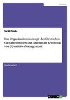 Das Organisationskonzept des Deutschen Caritasverbandes. Das Leitbild als Kernstück von (Qualitäts-)Management