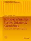 Marketing in Transition: Scarcity, Globalism, & Sustainability