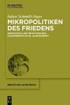 Schmidt-Voges, I: Mikropolitiken des Friedens