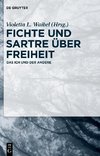 Fichte und Sartre über Freiheit