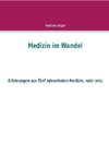 Medizin im Wandel