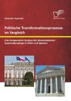 Politische Transformationsprozesse im Vergleich: Eine komparative Analyse der demokratischen Systemübergänge in Polen und Spanien