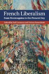 French Liberalism from Montesquieu to the Present Day