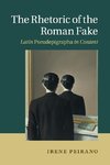 The Rhetoric of the Roman Fake