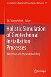 Holistic Simulation of Geotechnical Installation Processes