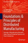 Foundations & Principles of Distributed Manufacturing