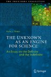 The Unknown as an Engine for Science