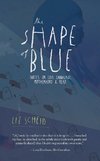 The Shape of Blue